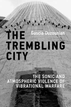 The Trembling City Paperback by Gascia Ouzounian