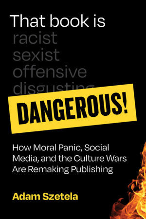 That Book Is Dangerous! Paperback by Adam Szetela