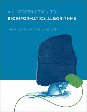 An Introduction to Bioinformatics Algorithms Hardcover by Neil C. Jones and Pavel Pevzner