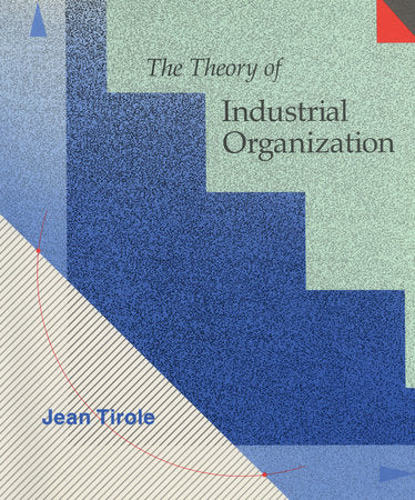 The Theory of Industrial Organization Hardcover by Jean Tirole