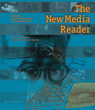The New Media Reader Hardcover by edited by Noah Wardrip-Fruin and Nick Montfort