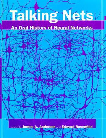 Talking Nets Paperback by edited by James A. Anderson and Edward Rosenfeld