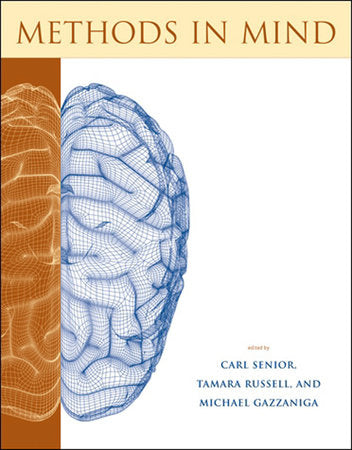 Methods in Mind Paperback by edited by Carl Senior, Tamara Russell, and Michael S. Gazzaniga