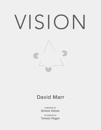 Vision Paperback by David Marr; foreword by Shimon Ullman; afterword by Tomaso Poggio