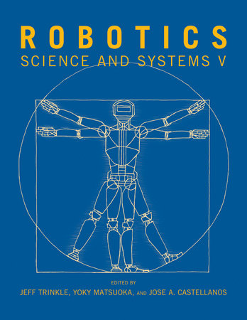 Robotics Paperback by edited by Jeff Trinkle, Yoky Matsuoka, and Jose A. Castellanos