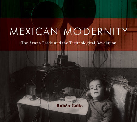 Mexican Modernity Paperback by Rubén Gallo