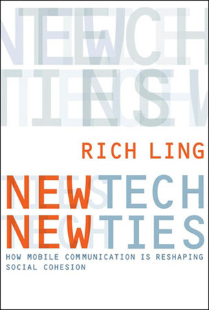 New Tech, New Ties Paperback by Rich Ling