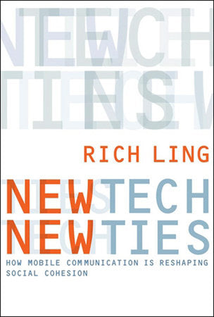 New Tech, New Ties Paperback by Rich Ling