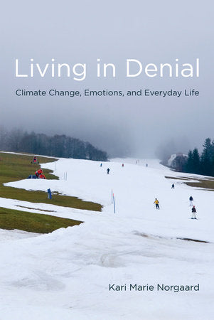 Living in Denial Paperback by Kari Marie Norgaard