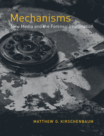 Mechanisms Paperback by Matthew G. Kirschenbaum