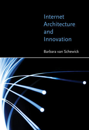 Internet Architecture and Innovation Paperback by Barbara van Schewick