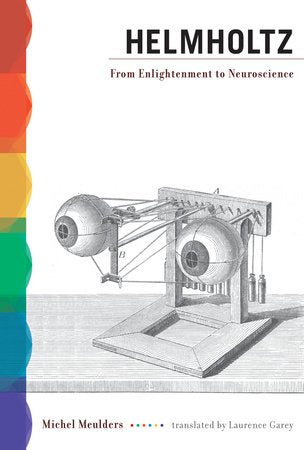 Helmholtz Paperback by Michel Meulders; translated by Laurence Garey