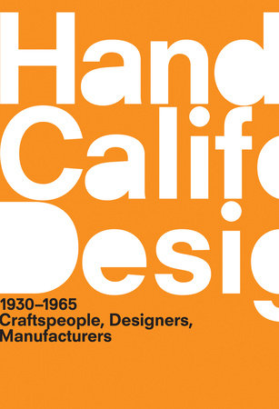 A Handbook of California Design, 1930-1965 Paperback by edited by Bobbye Tigerman