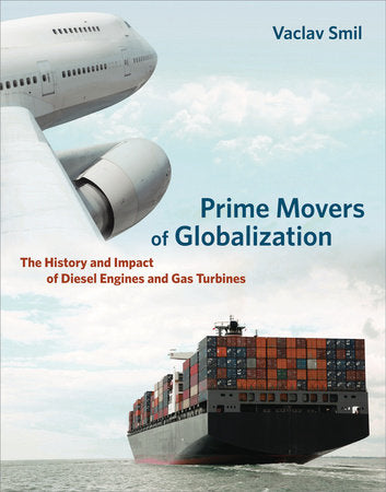 Prime Movers of Globalization Paperback by Vaclav Smil