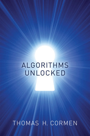 Algorithms Unlocked Paperback by Thomas H. Cormen