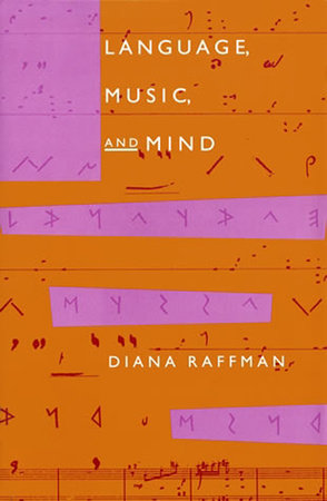 Language, Music, and Mind Paperback by Diana Raffman