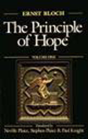 The Principle of Hope, Volume 3 Paperback by Ernst Bloch; translated by Neville Plaice, Stephen Plaice, and Paul Knight
