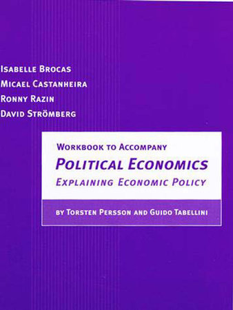 Workbook to Accompany Political Economics Paperback by Isabelle Brocas, Micael Castanheira, Ronny Razin, and David Strömberg