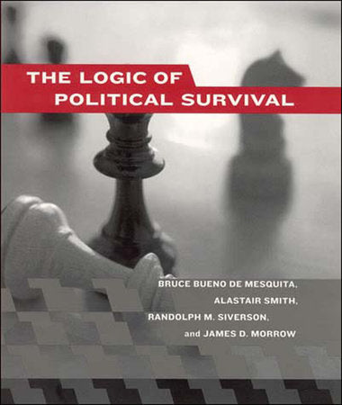 The Logic of Political Survival Paperback by Bruce Bueno de Mesquita, Alastair Smith, Randolph M. Siverson, and James D. Morrow
