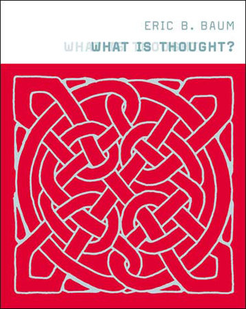 What Is Thought? Paperback by Eric B. Baum