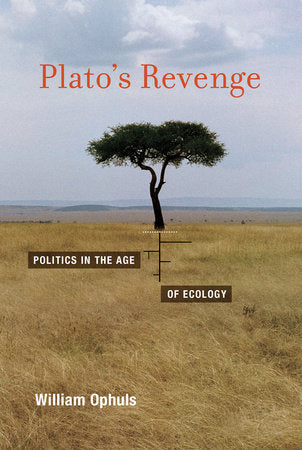 Plato's Revenge Paperback by William Ophuls