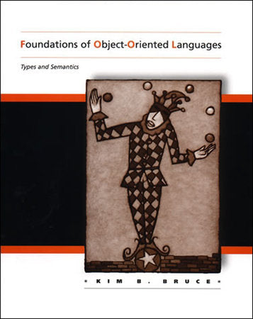 Foundations of Object-Oriented Languages Paperback by Kim B. Bruce