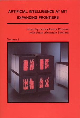 Artificial Intelligence at MIT, Volume 1 Paperback by edited by Patrick Henry Winston and Sarah Alexandra Shellard