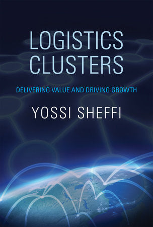 Logistics Clusters Paperback by Yossi Sheffi