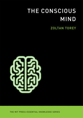 The Conscious Mind Paperback by Zoltan Torey