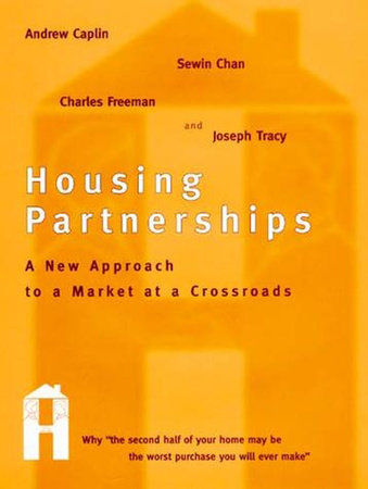 Housing Partnerships Paperback by Andrew Caplin, Sewin Chan, Charles Freeman, and Joseph Tracy
