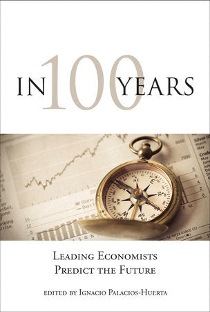 In 100 Years Paperback by edited by Ignacio Palacios-Huerta
