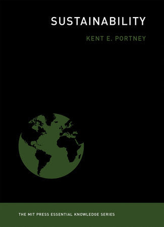 Sustainability Paperback by Kent E. Portney