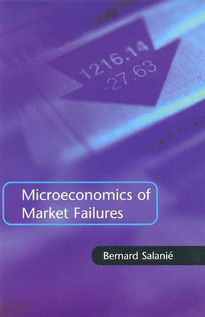 Microeconomics of Market Failures Paperback by Bernard Salanié
