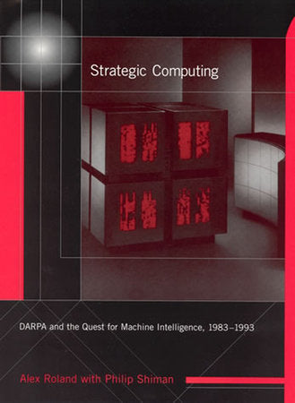 Strategic Computing Paperback by Alex Roland and Philip Shiman