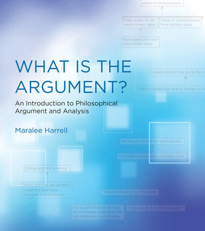 What Is the Argument? Paperback by Maralee Harrell