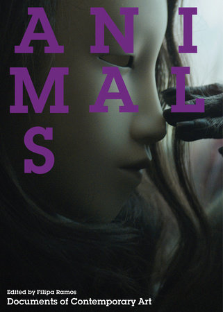 Animals Paperback by edited by Filipa Ramos