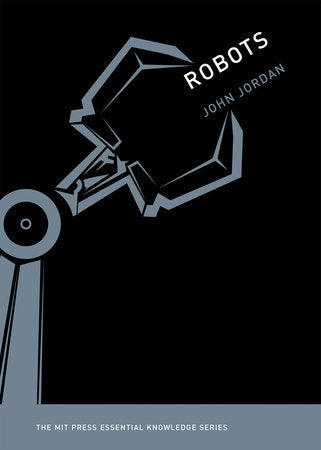 Robots Paperback by John M. Jordan