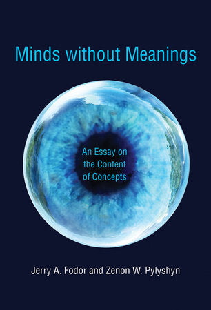 Minds without Meanings Paperback by Jerry A. Fodor and Zenon W. Pylyshyn