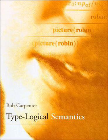 Type-Logical Semantics Paperback by Bob Carpenter