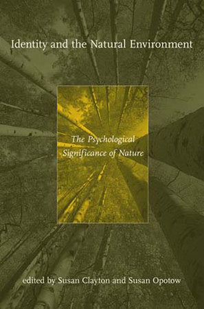 Identity and the Natural Environment Paperback by edited by Susan Clayton and Susan Opotow