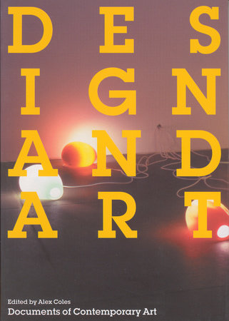 Design and Art Paperback by edited by Alex Coles