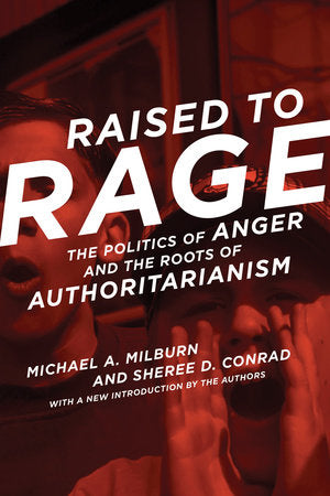 Raised to Rage Paperback by Michael A. Milburn and Sheree D. Conrad
