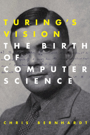 Turing's Vision Paperback by Chris Bernhardt