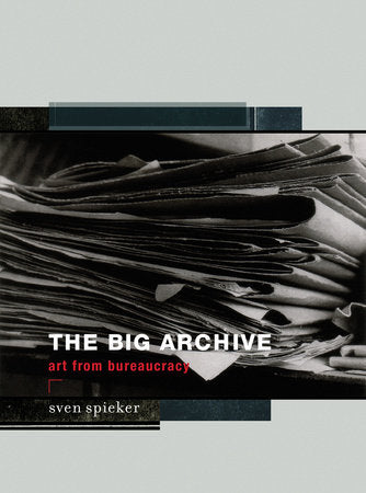 The Big Archive Paperback by Sven Spieker
