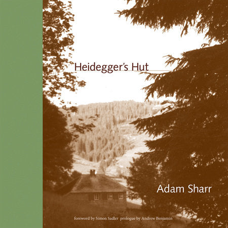 Heidegger's Hut Paperback by Adam Sharr