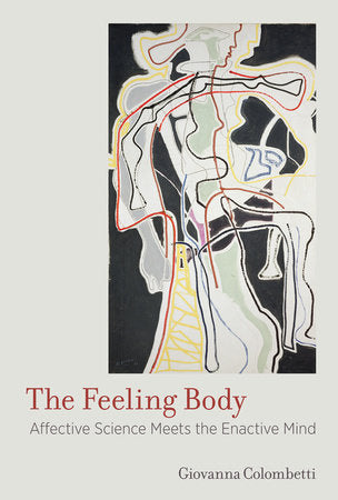 The Feeling Body Paperback by Giovanna Colombetti