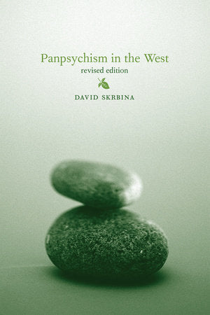 Panpsychism in the West, revised edition Paperback by David F. Skrbina