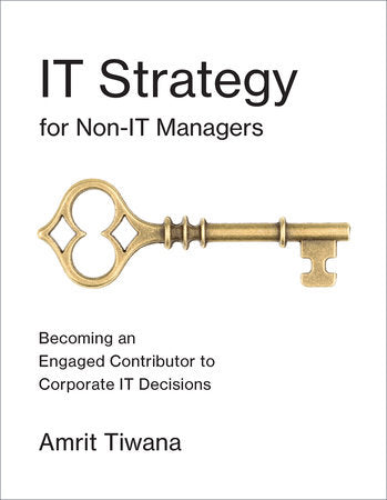 IT Strategy for Non-IT Managers Paperback by Amrit Tiwana