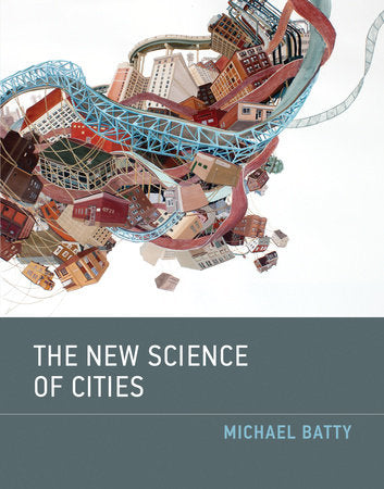 The New Science of Cities Paperback by Michael Batty