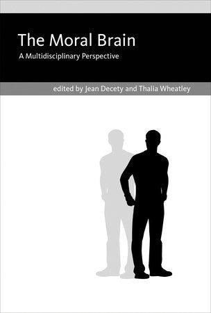 The Moral Brain Paperback by edited by Jean Decety and Thalia Wheatley
